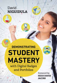 Imagen de portada: Demonstrating Student Mastery with Digital Badges and Portfolios 9781416627067