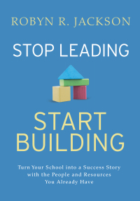 Cover image: Stop Leading, Start Building! 9781416629849