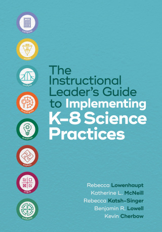 Imagen de portada: The Instructional Leader’s Guide to Implementing K-8 Science Practices 9781416630548