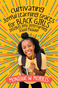 Omslagafbeelding: Cultivating Joyful Learning Spaces for Black Girls 9781416631224