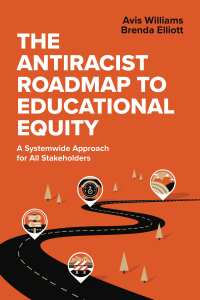 Cover image: The Antiracist Roadmap to Educational Equity 9781416632559