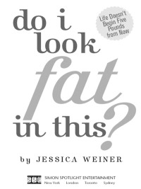 Cover image: Do I Look Fat in This? 9781416935384