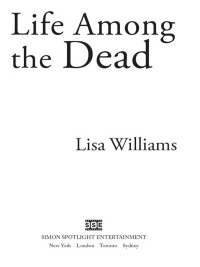 Cover image: Life Among the Dead 9781416596370
