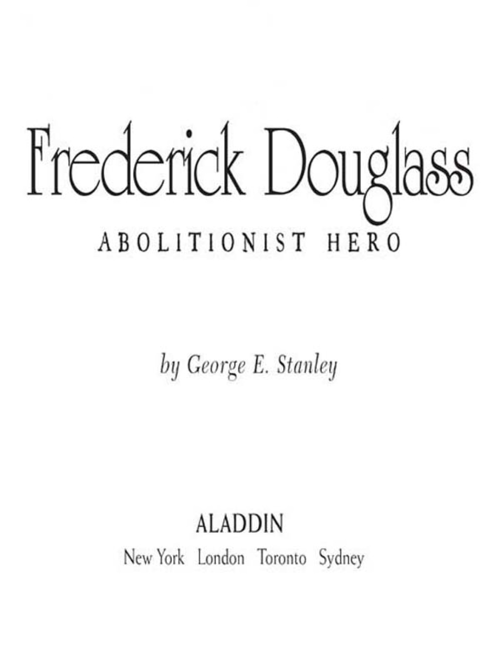 Frederick Douglass Abolitionist Hero