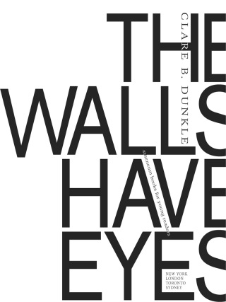 Cover image: The Walls Have Eyes 9781416953791
