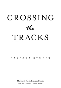 Cover image: Crossing the Tracks 9781416997047