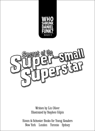 Cover image: Secret of the Super-small Superstar 9781416909637