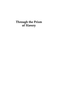 Imagen de portada: Through the Prism of Slavery 9780742529380