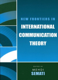 Titelbild: New Frontiers in International Communication Theory 9780742530188