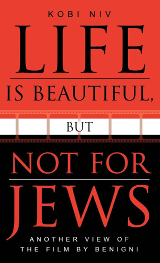 Cover image: Life is Beautiful, But Not for Jews 1st edition 9780810848757
