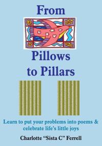 Imagen de portada: From Pillows to Pillars 9781418405823