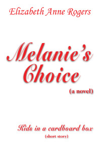 Cover image: Melanie’s Choice (A Novel) 9781418419080