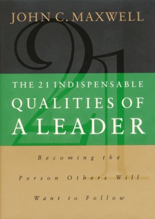 Cover image: The 21 Indispensable Qualities of a Leader 9780785289043