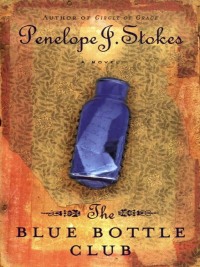 صورة الغلاف: The Blue Bottle Club 9780849937804