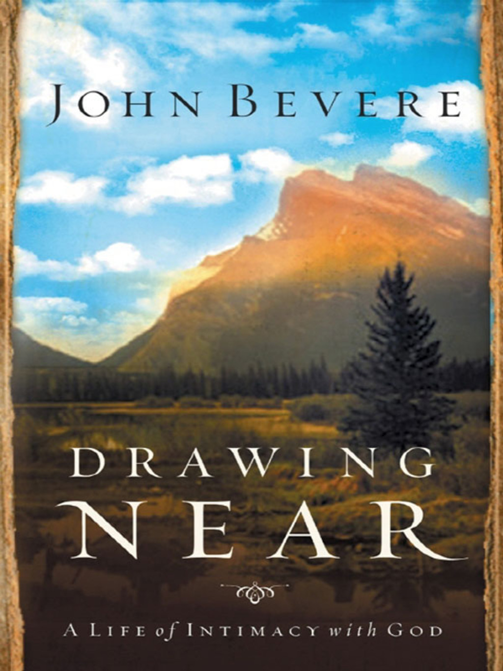 Drawing Near A Life of Intimacy with God