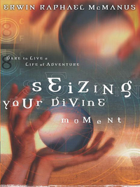 Cover image: Seizing Your Divine Moment 9780785264309