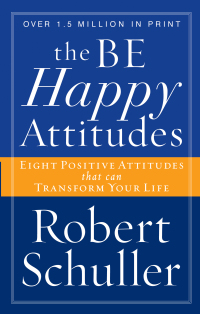 Cover image: The Be Happy Attitudes 9780849943461