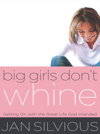 Cover image: Big Girls Don't Whine 9780849944413