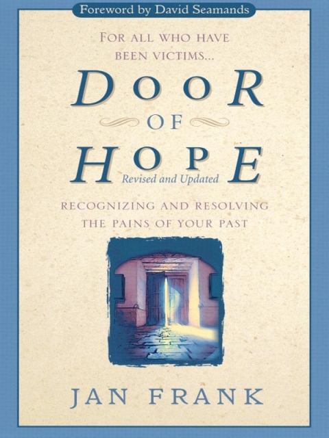 Door of Hope : Recognizing and Resolving the Pains of Your Past - FULL INSTANT DOWNLOAD | PDF DOCX EPUB