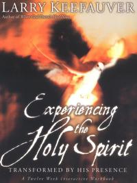 Cover image: Experiencing The Holy Spirit 9780785269762