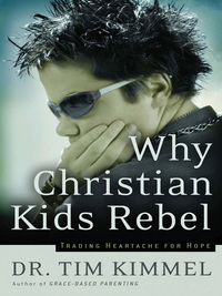 Cover image: Why Christian Kids Rebel 9780849918308