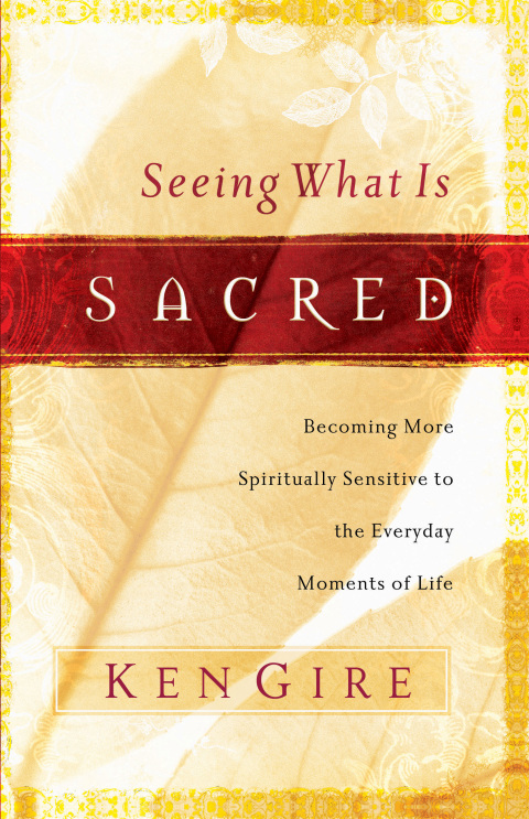 Seeing What Is Sacred : Becoming More Spiritually Sensitive to the Everyday Moments of Life - FULL INSTANT DOWNLOAD | PDF DOCX EPUB