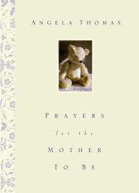Cover image: Prayers for the Mother to Be 9780785263869
