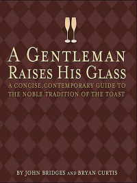 صورة الغلاف: A Gentleman Raises His Glass 9781401601102