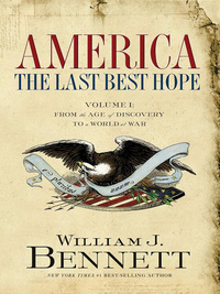 Cover image: America: The Last Best Hope (Volume I) 9781595551115