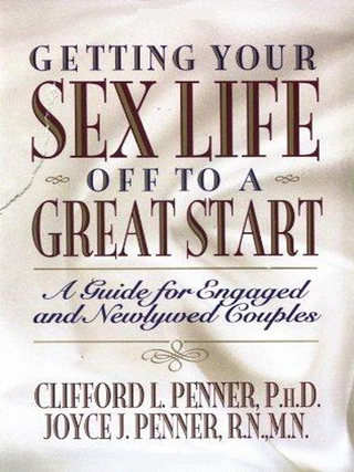 Cover image: Getting Your Sex Life Off to a Great Start 9780849935152