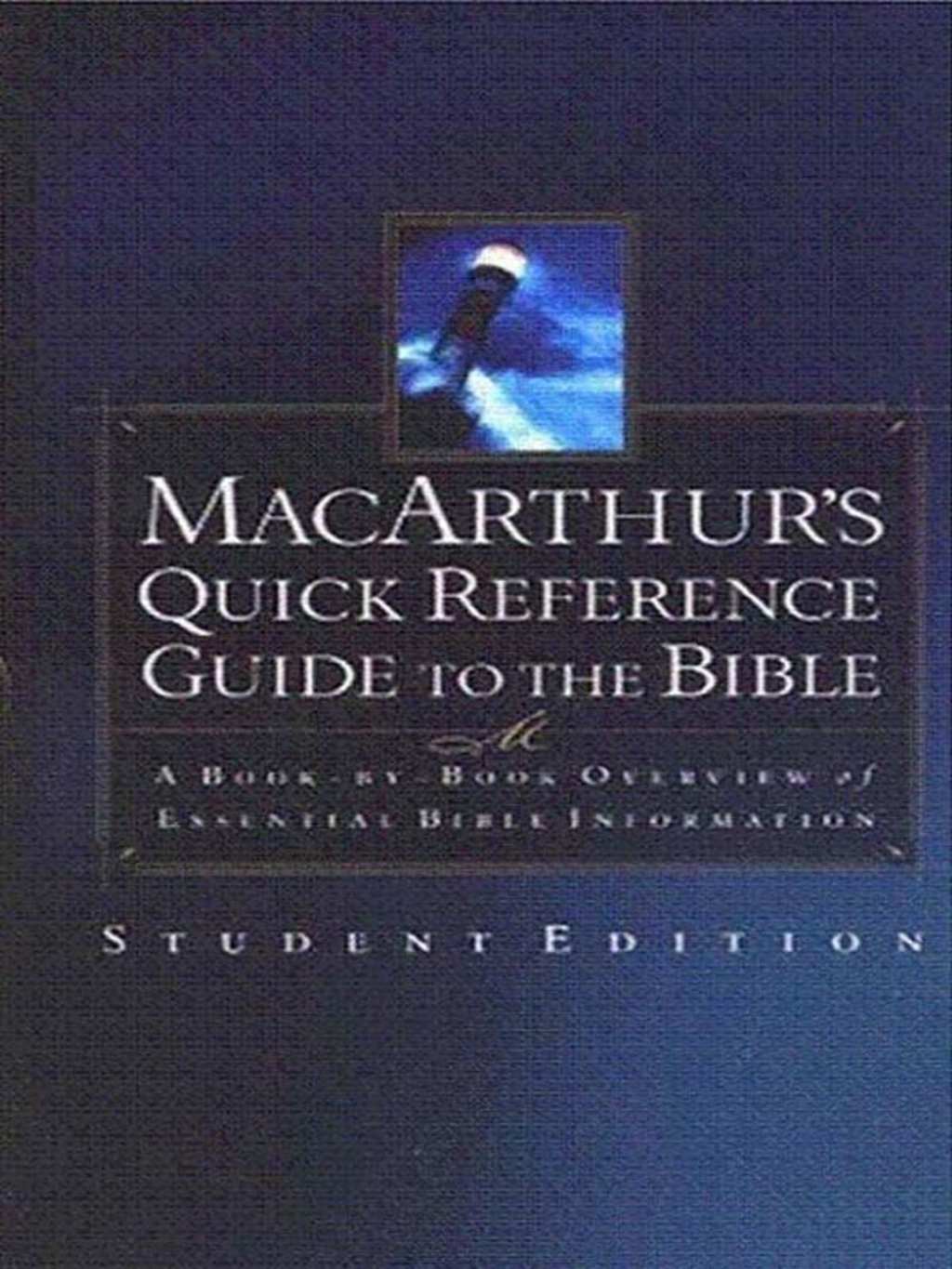 MacArthur’s Quick Reference Guide to the Bible