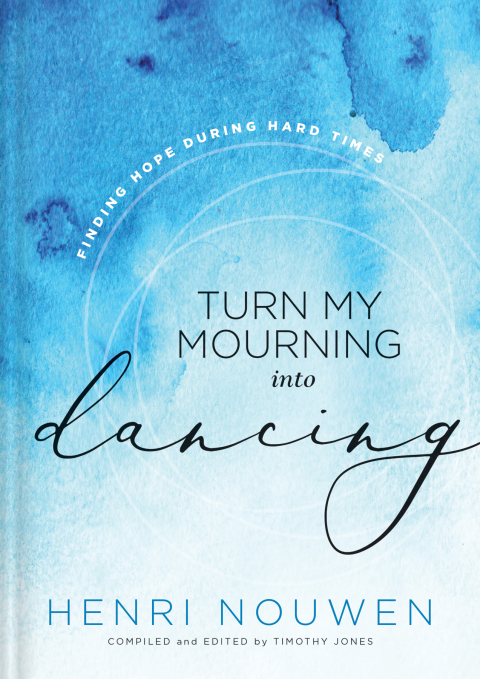 Turn My Mourning into Dancing : Finding Hope in Hard Times - FULL INSTANT DOWNLOAD | PDF DOCX EPUB