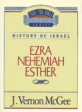 Cover image: Thru the Bible Vol. 15: History of Israel (Ezra/Nehemiah/Esther) 9780785210160