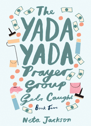 Imagen de portada: The Yada Yada Prayer Group Gets Caught 9781591453611