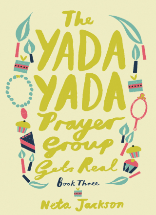 Imagen de portada: The Yada Yada Prayer Group Gets Real 9781595544414