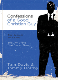 Cover image: Confessions of a Good Christian Guy 9780785228066