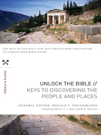 Cover image: Unlock the Bible: Keys to Discovering the People and   Places 9781418547240
