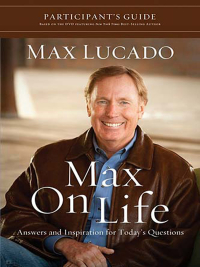 Cover image: Max On Life DVD-Based Bible Study Participant's Guide 9781418547554