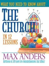 Cover image: What You Need to Know About the Church 9781418548568