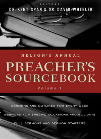 Cover image: Nelson's Annual Preacher's Sourcebook, Volume 1 9781418548964