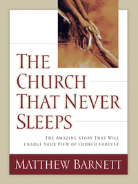 Cover image: The Church That Never Sleeps 9780785268598