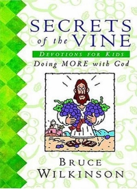 Cover image: Secrets of the Vine For Kids Book 9781400300532