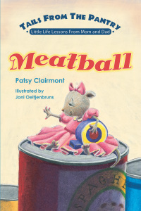 Cover image: Tails From the Pantry: Meatball 9781400305612