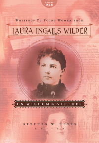 Cover image: Writings to Young Women from Laura Ingalls Wilder - Volume One 9781404175761