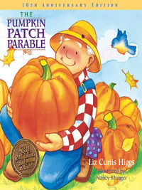 Cover image: The Parable Series: The Pumpkin Patch Parable 9781400316434