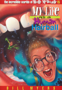 Cover image: My Life as a Human Hairball 9780849940248