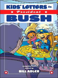 Immagine di copertina: Kids' Letters to President Bush 9781401602048
