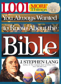 Cover image: 1,001 MORE Things You Always Wanted to Know About the Bible 9780785267904