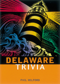 صورة الغلاف: Delaware Trivia 9781558537804