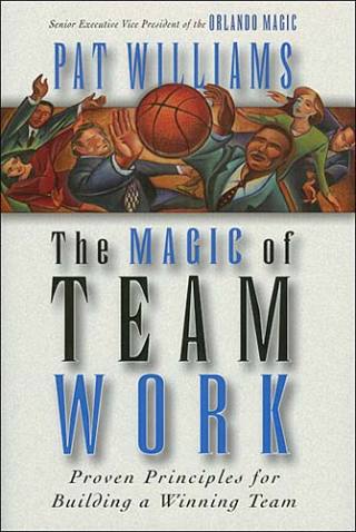 Cover image: The Magic of Teamwork 9780785275848